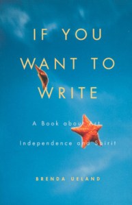 If You Want To Write by Brenda Ueland