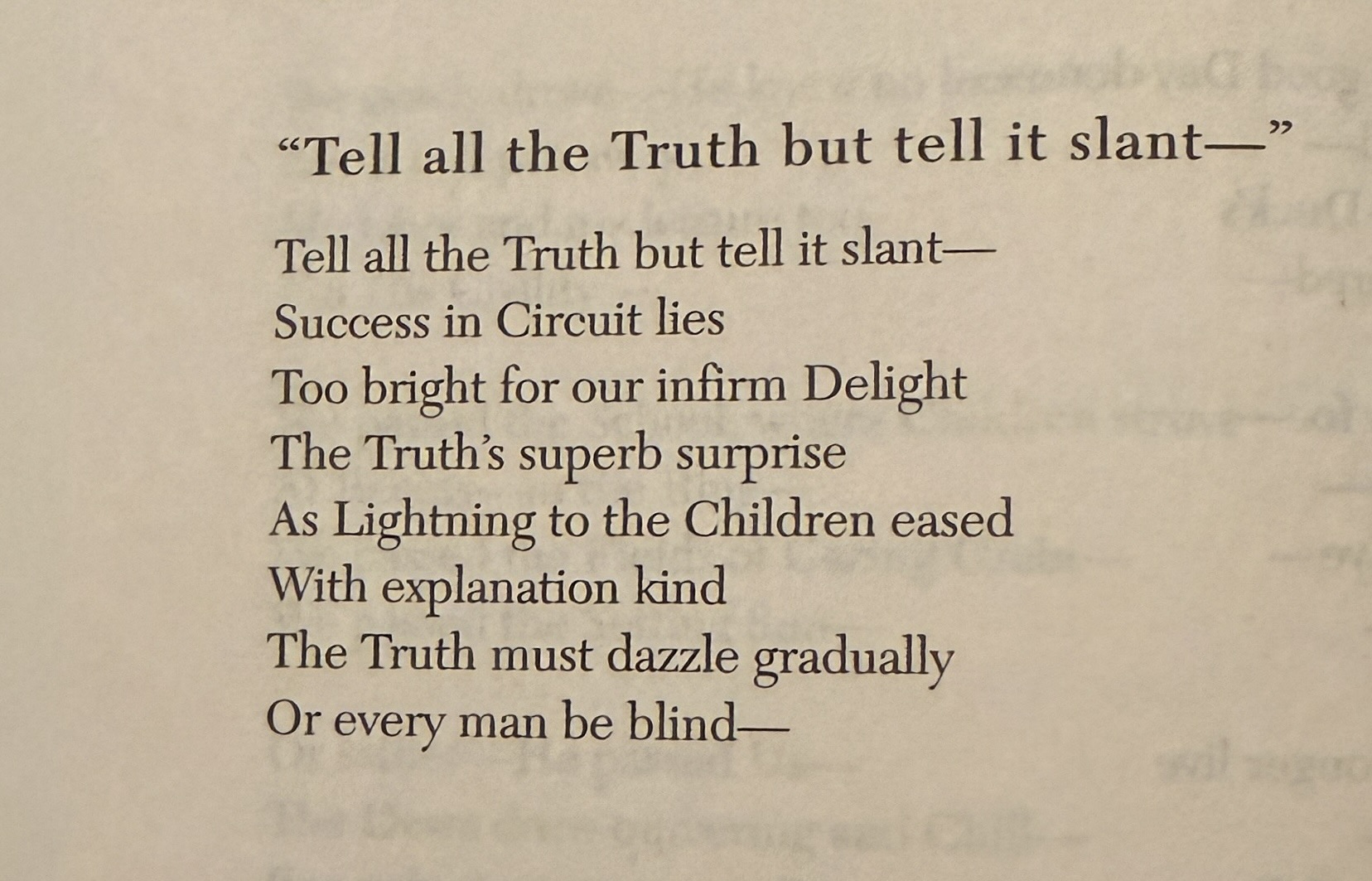 Excellent Truth By heart: Tell all the Truth but tell it slant— by Emily Dickinson ...